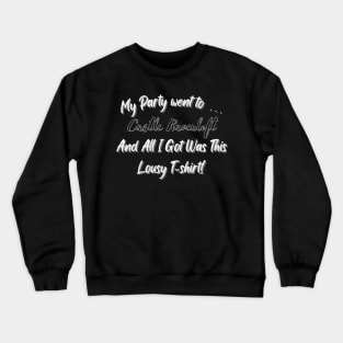 My Party Went To Castle Ravenloft Crewneck Sweatshirt